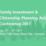 2017 Family Investment & Citizenship Planning Asia Conference 300×250