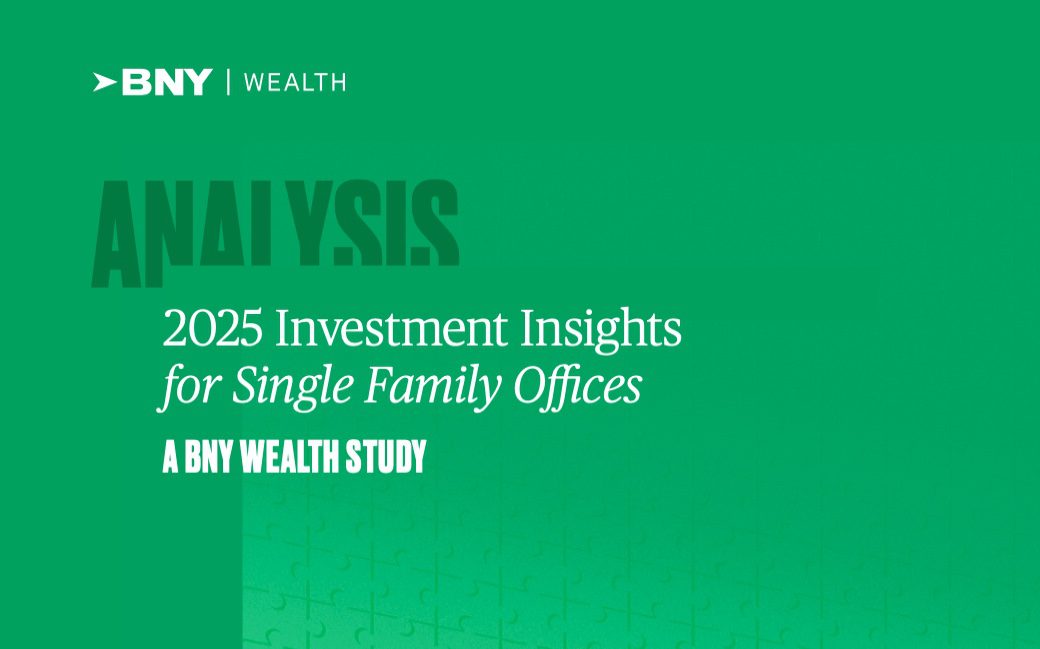 BNY Investment Insights for Single Family Office Study 2025