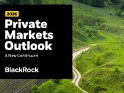 BlackRock Private Markets Outlook 2026