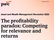 PwC Asset & Wealth Management Revolution Report 2025